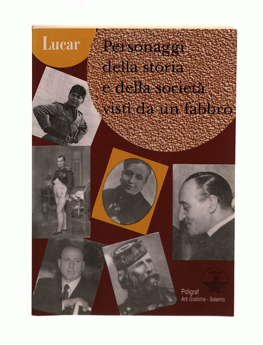 EBOND Personaggi Della Storia e Della Societa Visti Da Un Fabbro Libro LI042154