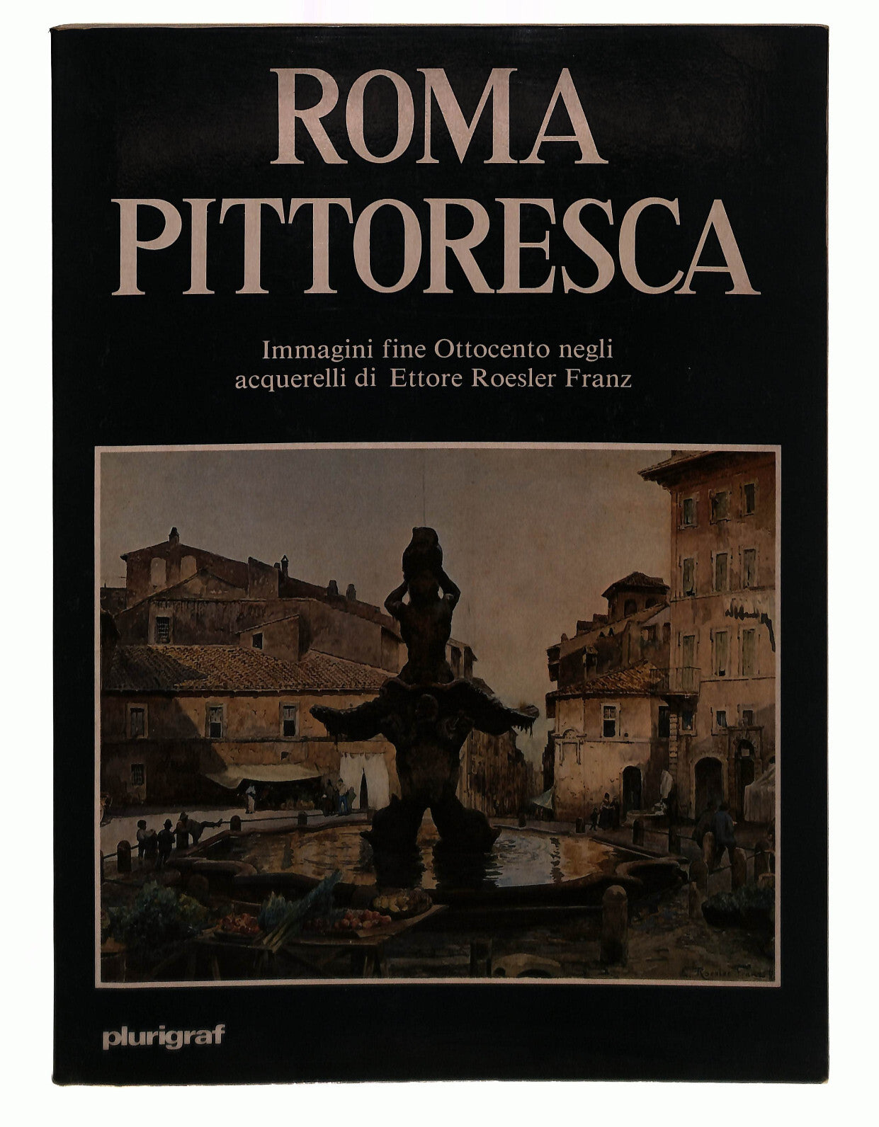 EBOND Roma Pittoresca Dal Maso Venditti Plurigraf Libro LI042252