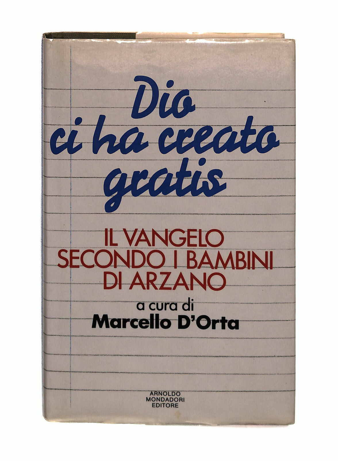 EBOND Dio Ci Ha Creato Gratis Cura M D Orta Mondadori Libro LI042290