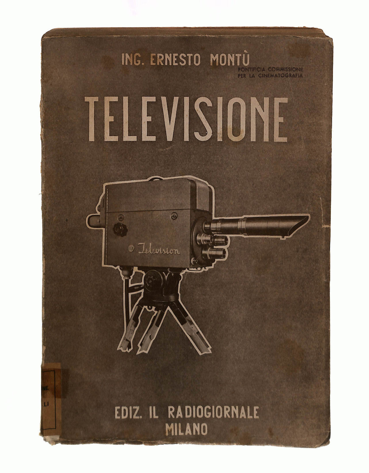 EBOND Televisione Ernesto Montu Ediz Il Radiogiornale 1952 Libro LI042309