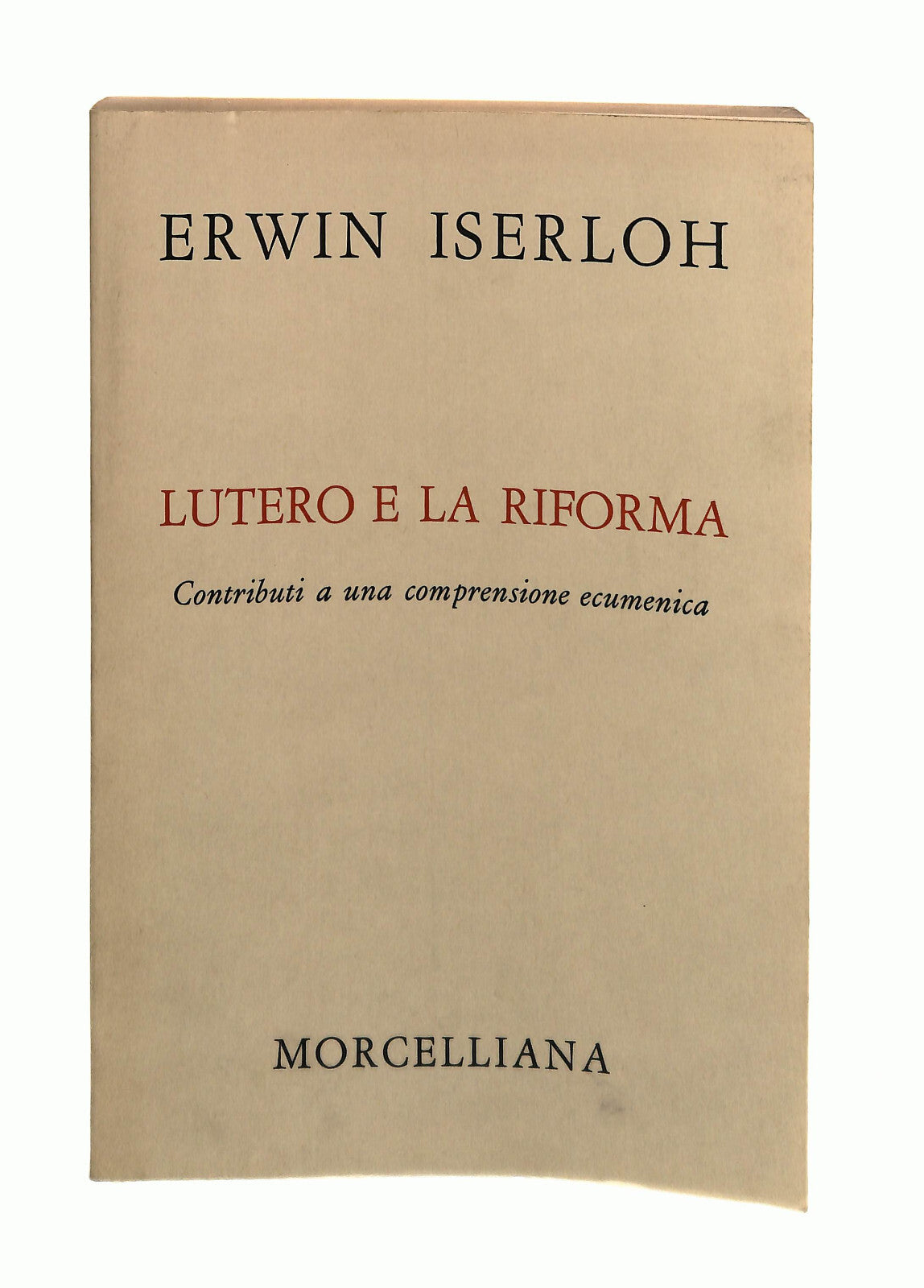 EBOND Lutero e La Riforma Erwin Iserloh Morcelliana Libro LI042367