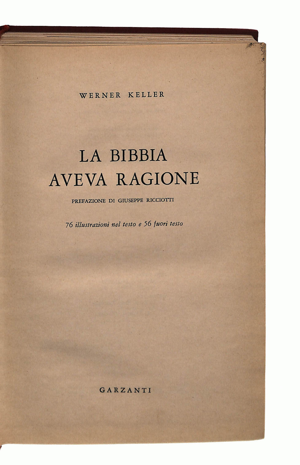 EBOND La Bibbia Aveva Ragione Werner Keller Garzanti 1957 Libro LI042368