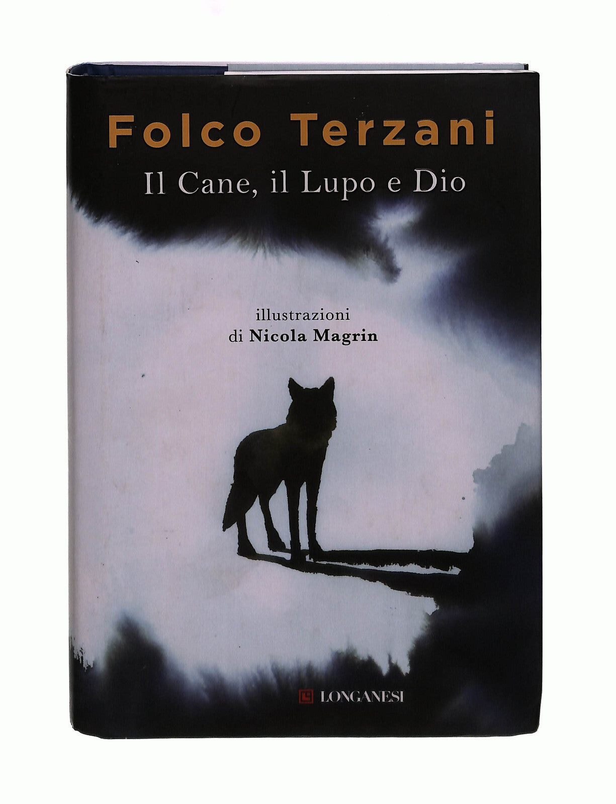 EBOND Il Cane Il Lupo e Dio Folco Terzani Longanesi Libro LI042404