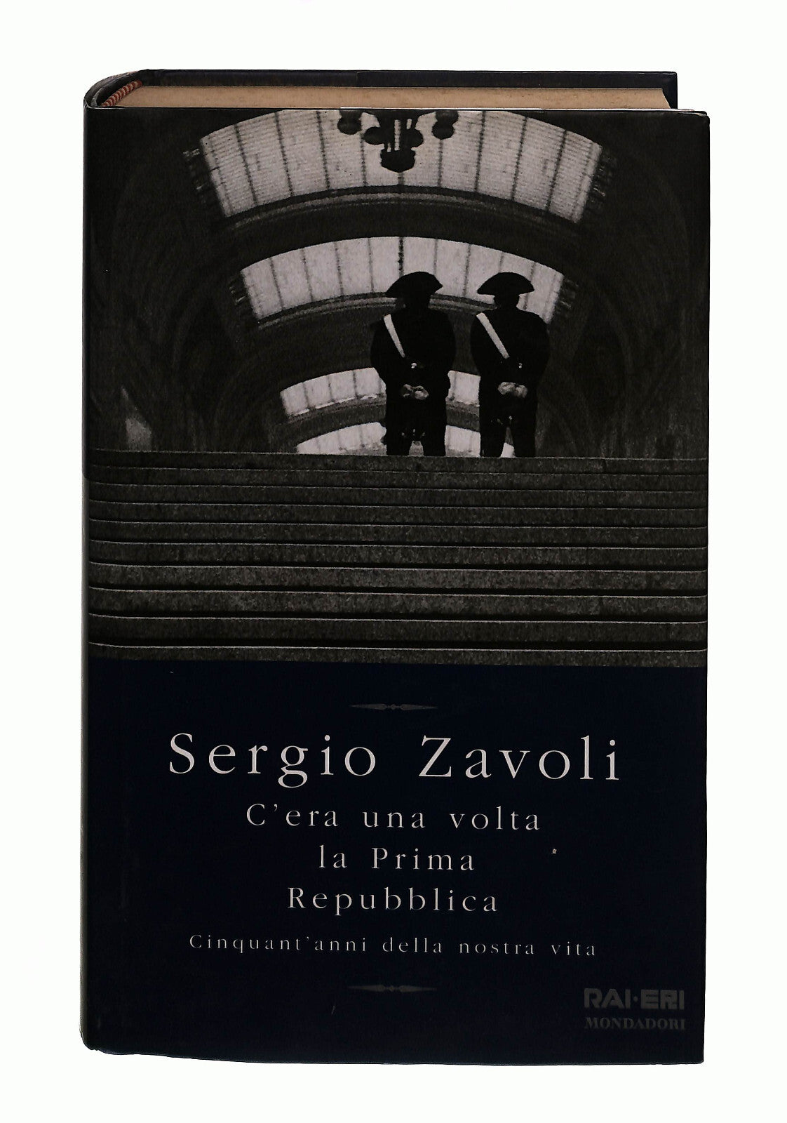 EBOND C Era Una Volta La Prima Repubblica Sergio Zavoli Mondadori Libro LI042408