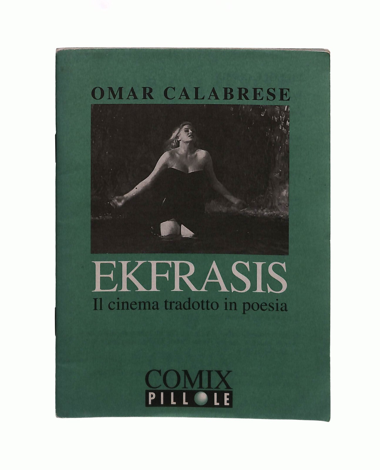 EBOND Ekfrasis Omar Calabrese Comix Pillole Libretto Libro LI042454
