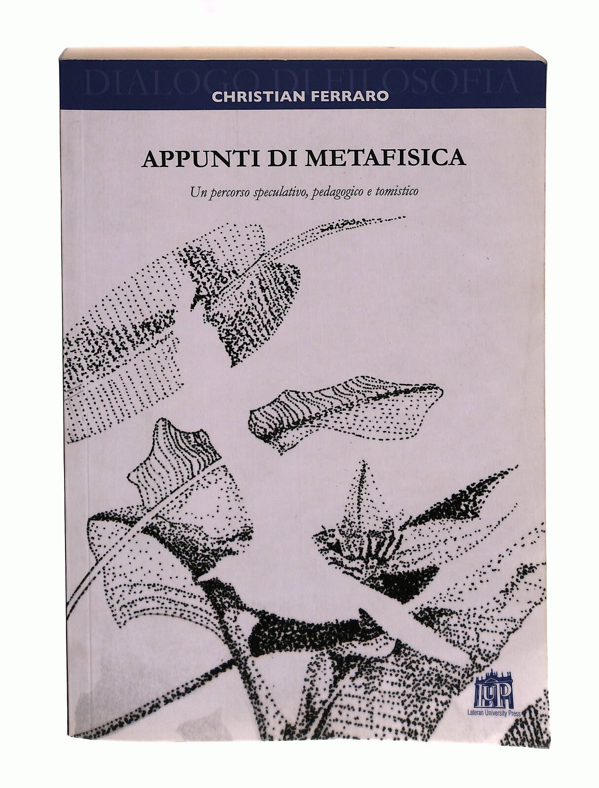 EBOND Appunti Di Metafisica Christian Ferraro Lateran University Libro LI042502