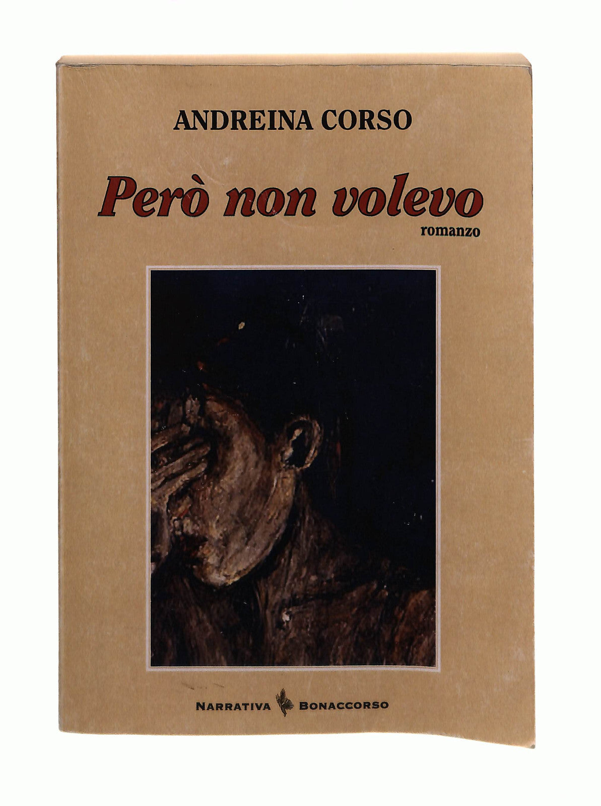 EBOND Pero Non Volevo Andreina Corso Bonaccorso Editore Libro LI042566