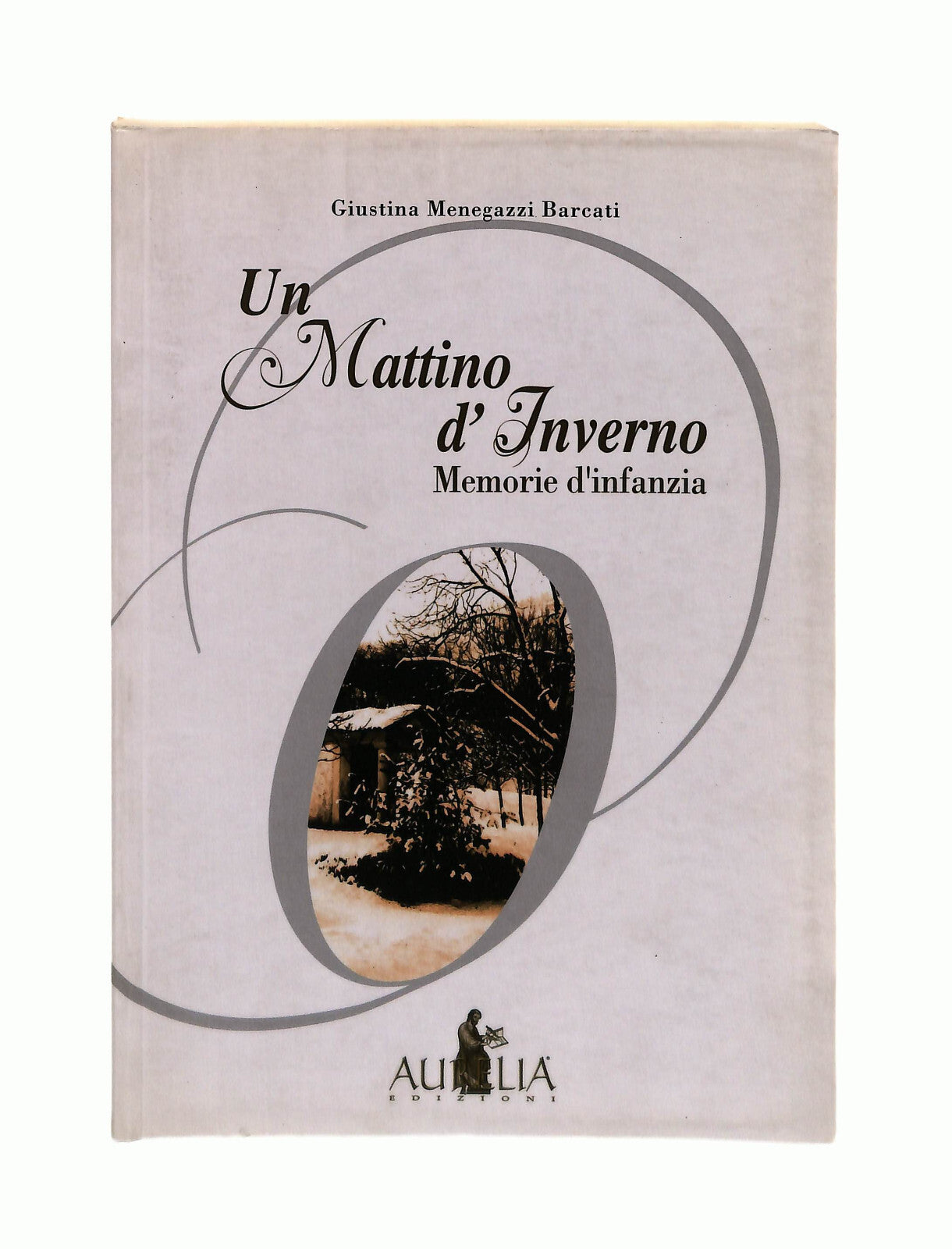 EBOND Un Mattino d Inverno Giustina Menegazzi Barcati Aurelia Libro LI042658