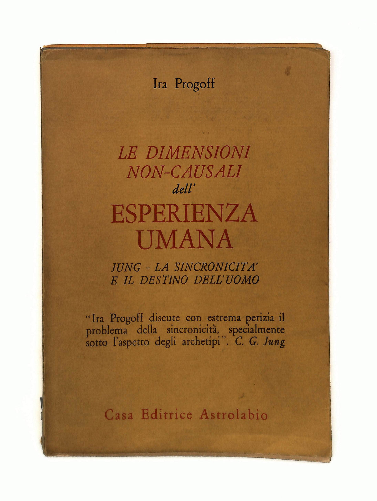 EBOND Le Dimensioni Non Causali Dell Esperienza Umana Ira Progoff Libro LI042726