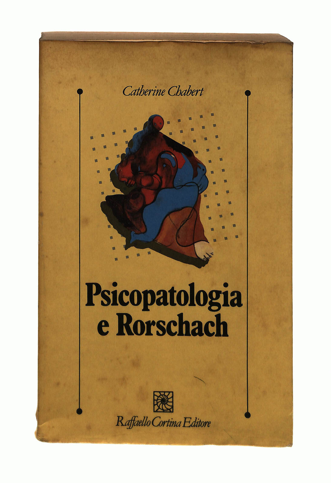 EBOND Psicopatologia e Rorschach C Chabert Raffaello Cortina Libro LI042751