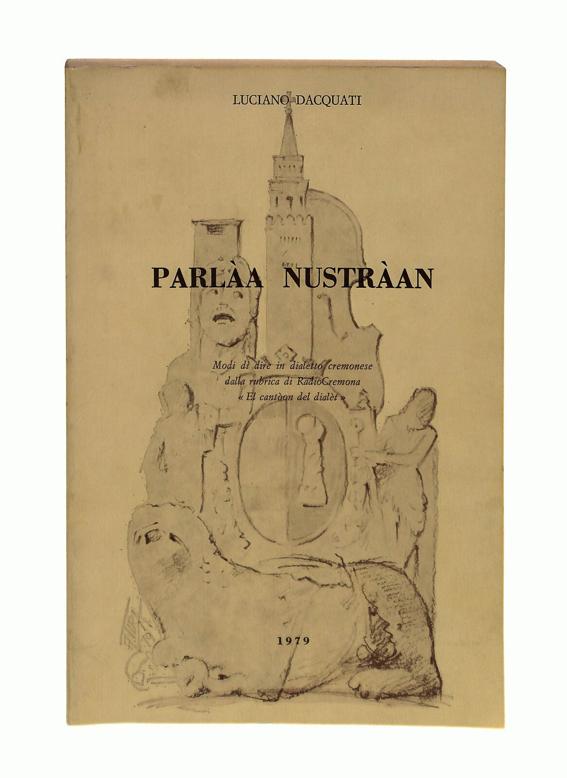 EBOND Parlaa Nustraan Luciano Dacquati 1979 Libro LI042763