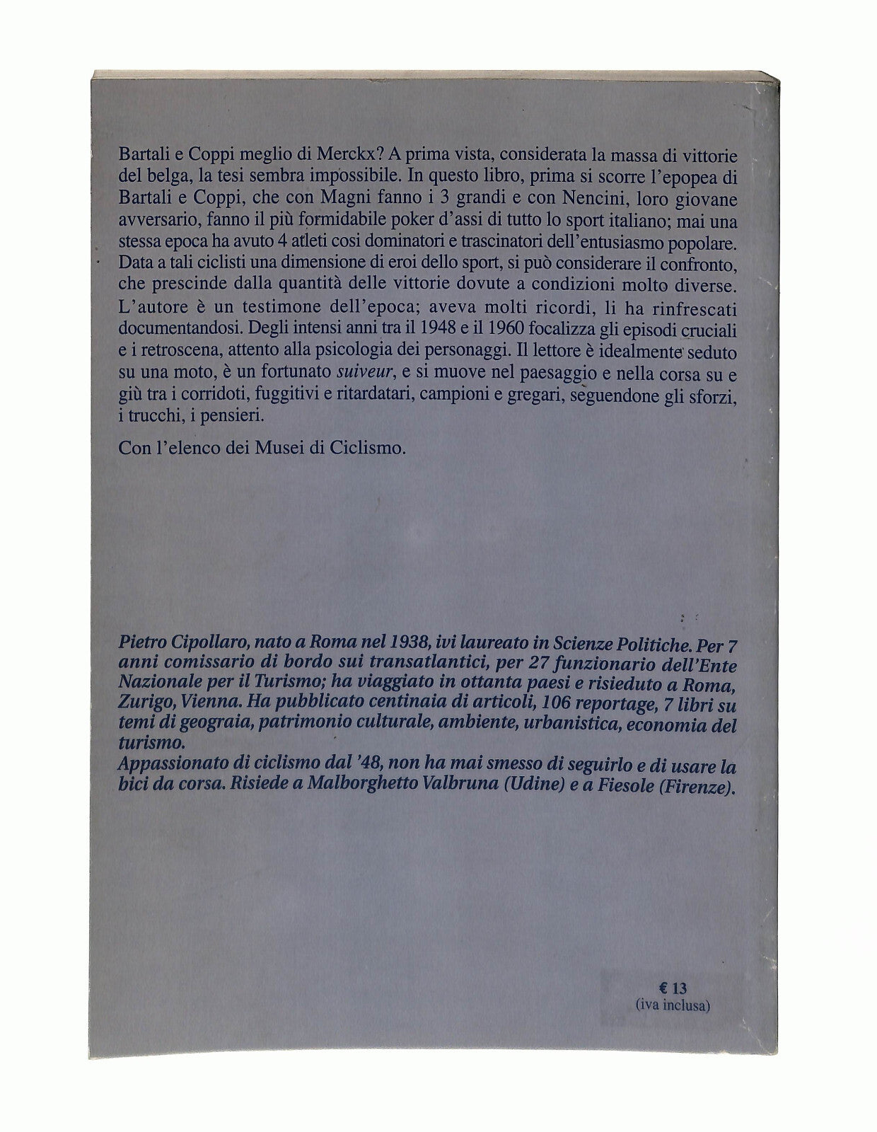 EBOND Bartali e Coppi Meglio Di Merckx P Cipollaro Il Fiorino Libro LI042768