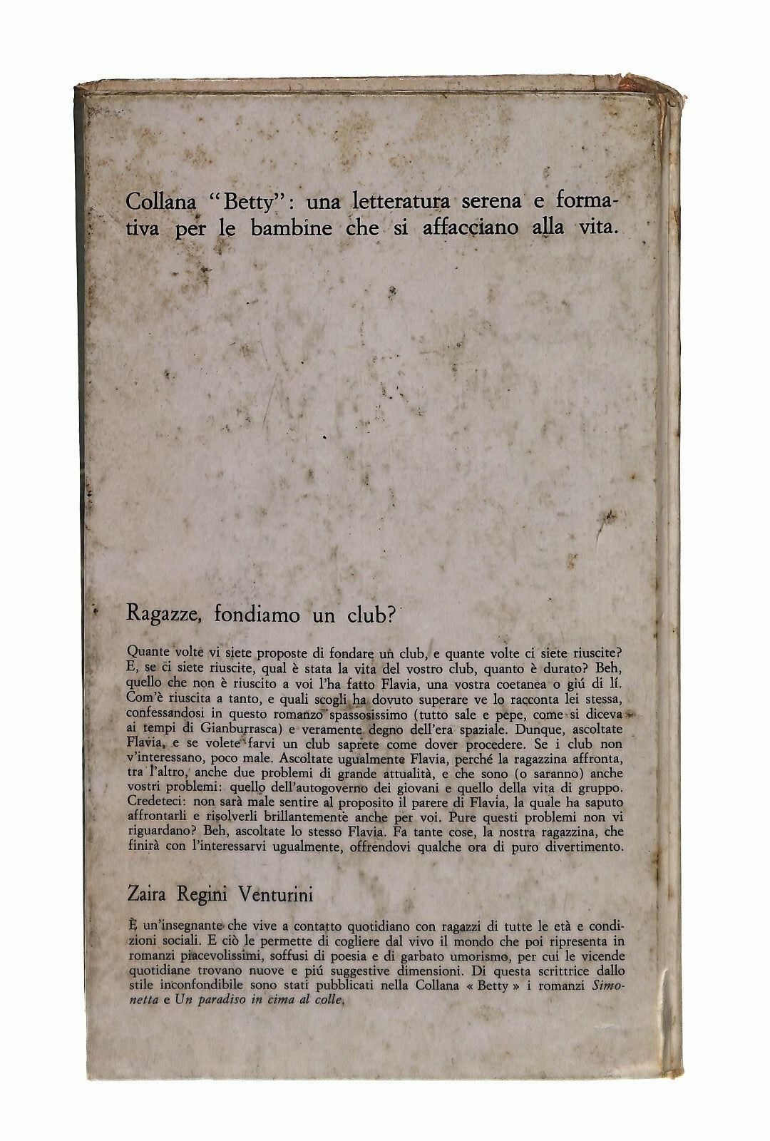EBOND Ragazze Fondiamo Un Club Zaira Regini Venturini 1966 Libro LI042783