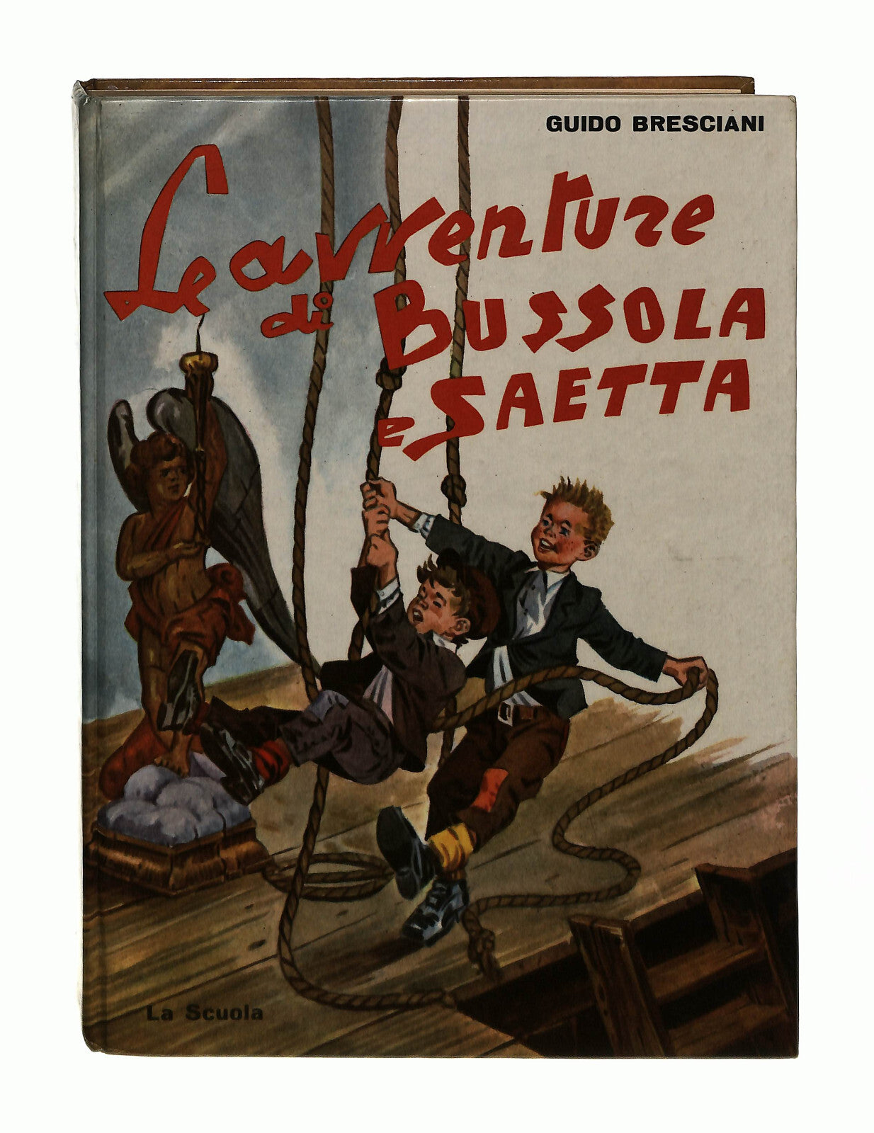 EBOND Le Avventure Di Bussola e Saetta G Bresciani La Scuola 1967 Libro LI042787