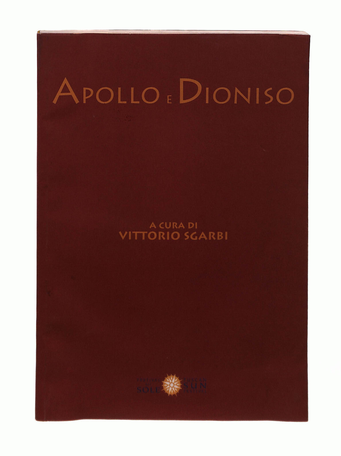 EBOND Apollo e Dioniso Cura Vittorio Sgarbi Festival Del Sole Libro LI042859