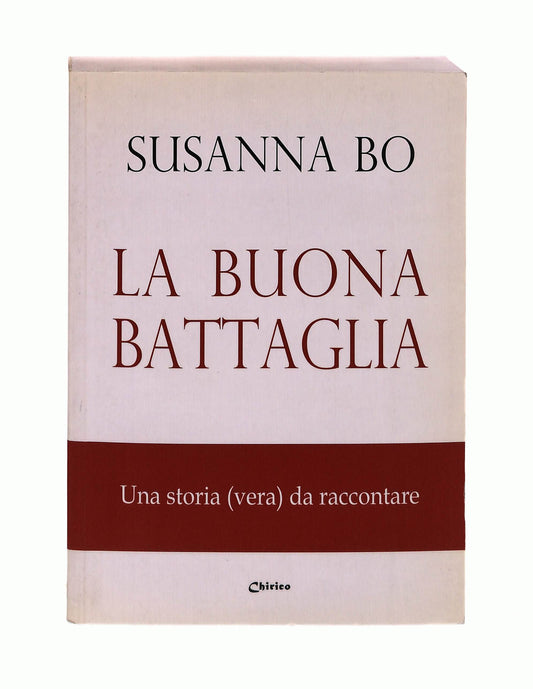 EBOND La Buona Battaglia Susanna Bo Chirico Libro LI042887