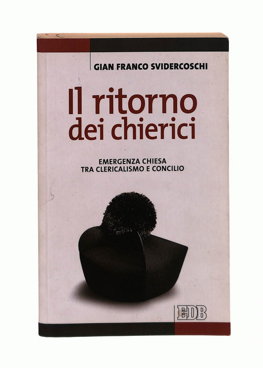 EBOND Il Ritorno Dei Chierici Gian Franco Svidercoschi Edb Libro LI042962