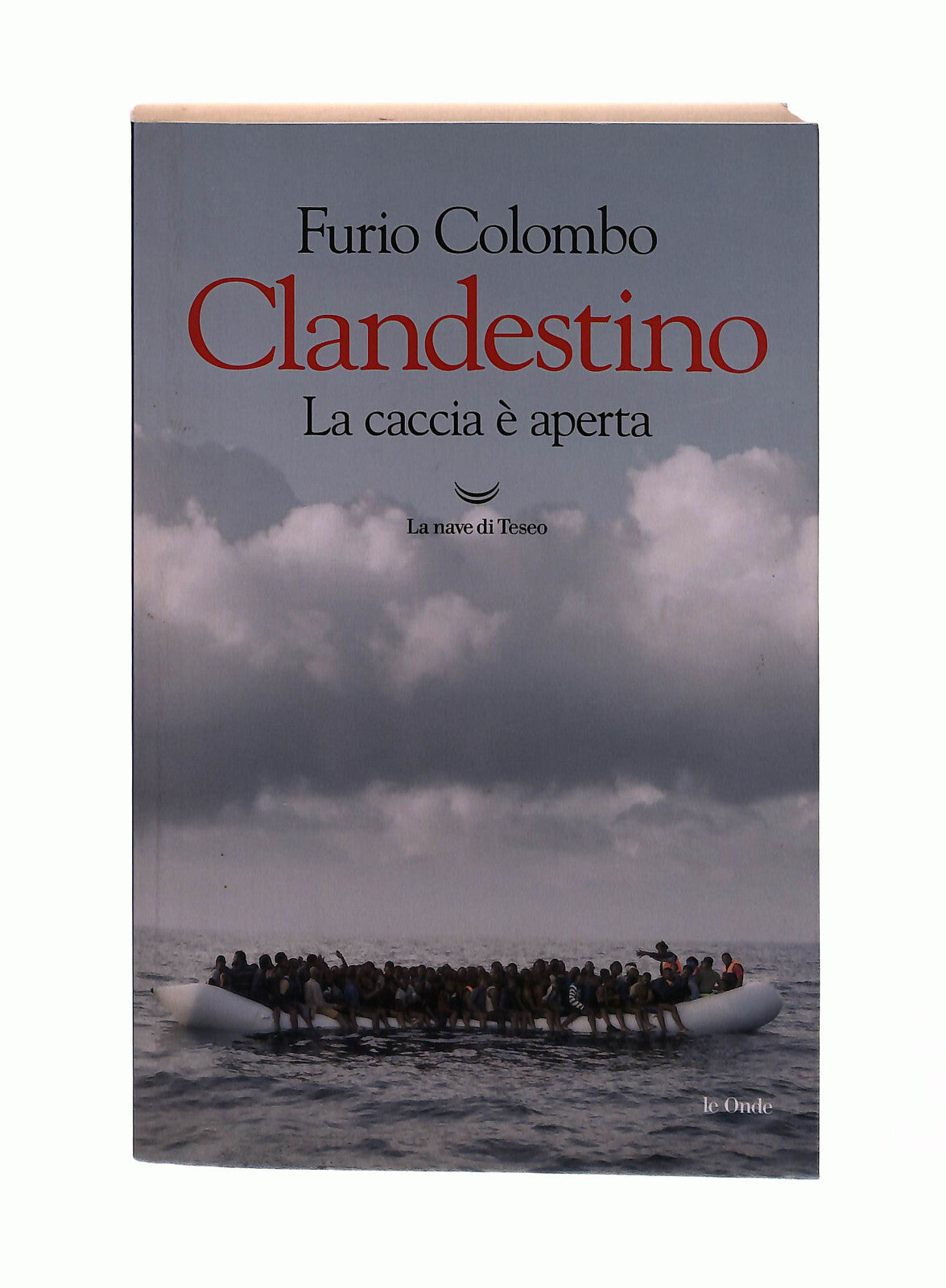 EBOND Clandestino Furio Colombo La Nave Di Teseo Libro LI042966