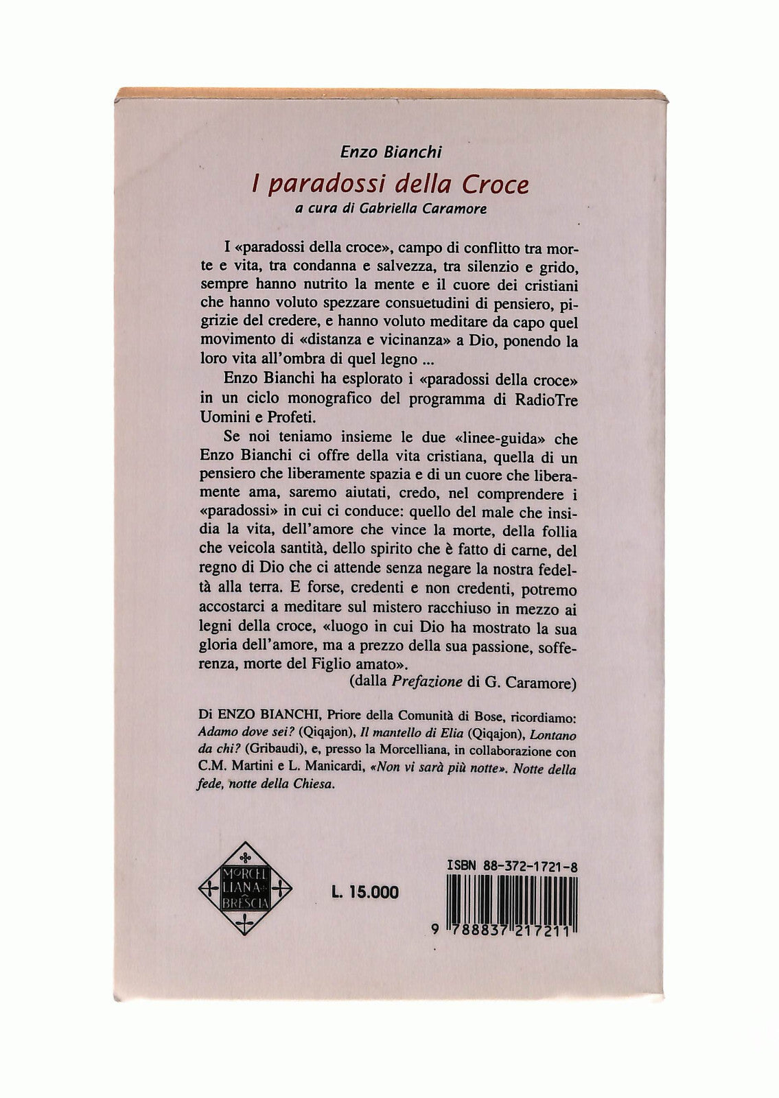 EBOND I Paradossi Della Croce Enzo Bianchi Morcelliana Libro LI042975