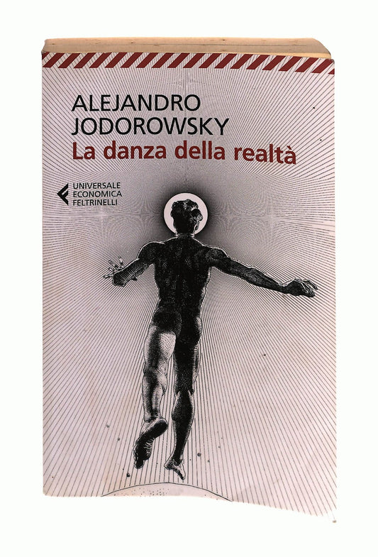 EBOND La Danza Della Realta Alejandro Jodorowsky Feltrinelli Libro LI043144