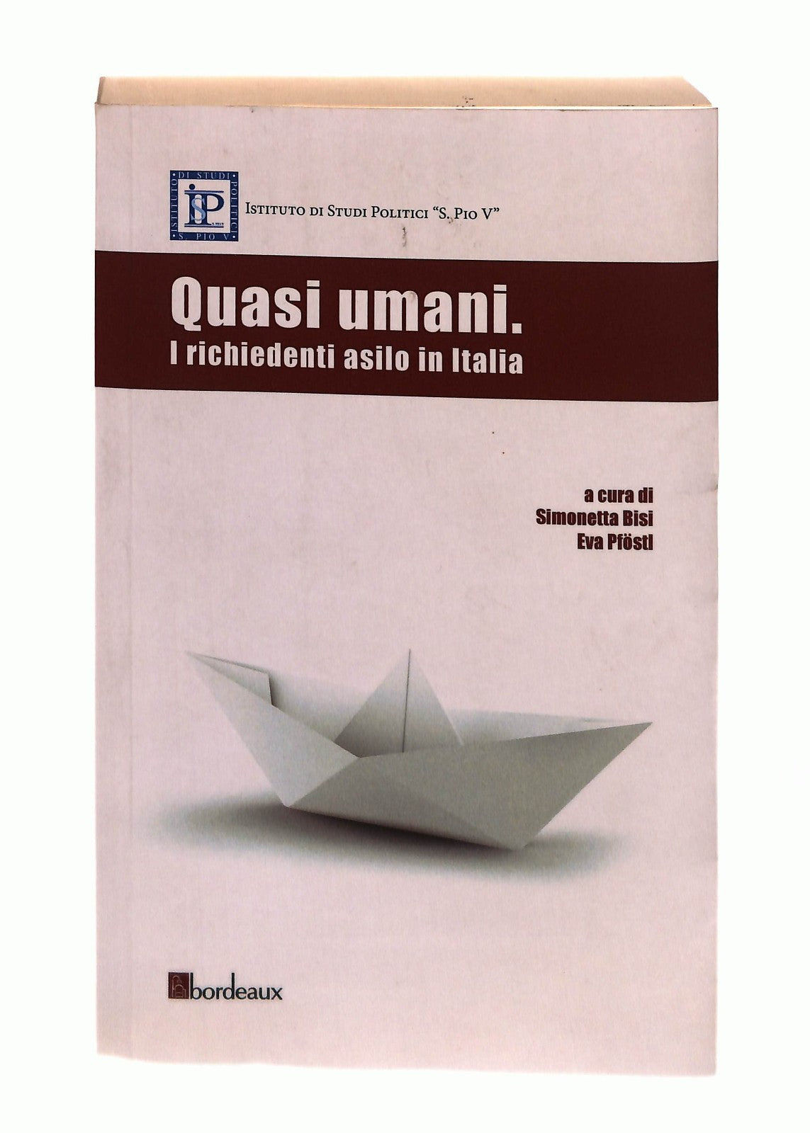 EBOND Quasi Umani Cura Bisi Pfostl Bordeaux Libro LI043215
