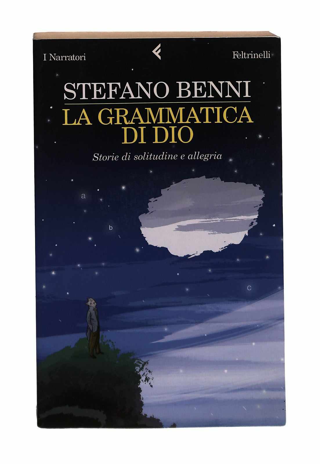 EBOND La Grammatica Di Dio Stefano Benni Feltrinelli Libro LI043253