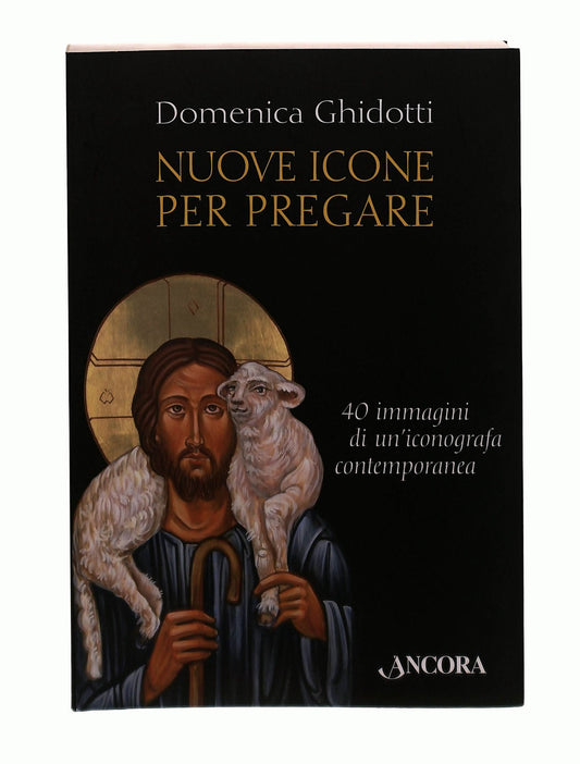 EBOND Nuove Icone Per Pregare Domenica Ghidotti Ancora Libro LI043259