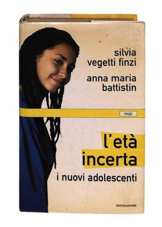 EBOND L Eta Incerta Vegetti Finzi Battistin Mondadori Libro LI043326