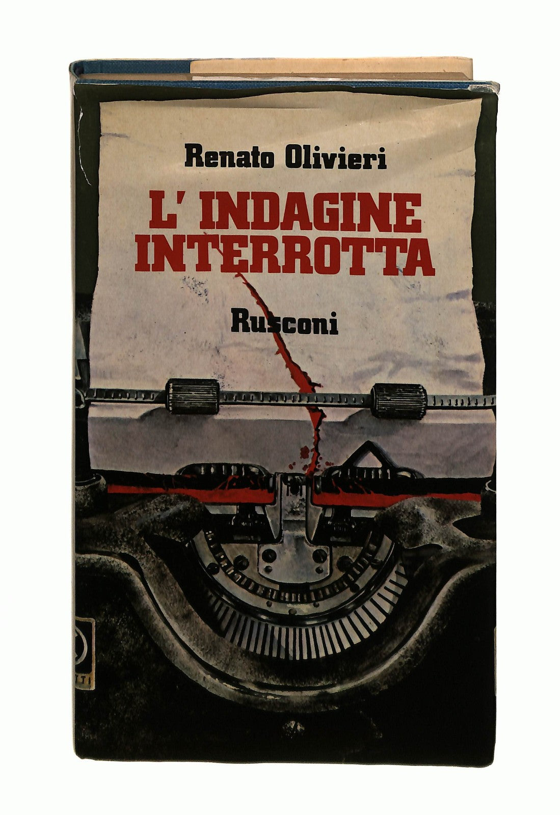 EBOND L Indagine Interrotta Renato Olivieri Rusconi 1983 Libro LI043480