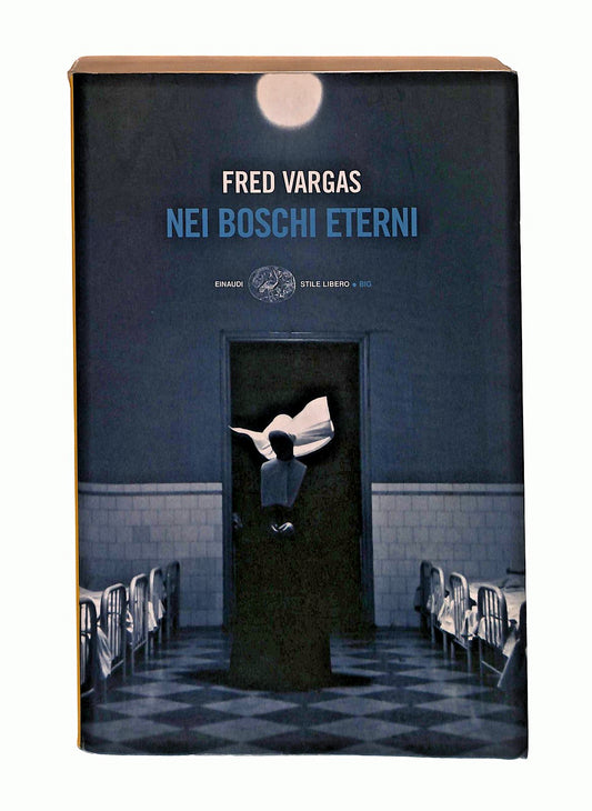 EBOND Nei Boschi Eterni Fred Vargas Einaudi Libro LI043510