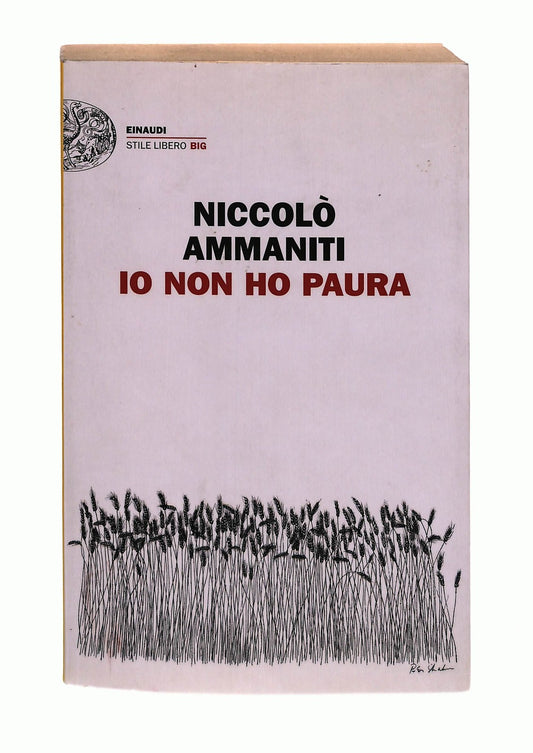 EBOND Io Non Ho Paura Niccolo Ammaniti Einaudi Libro LI043532