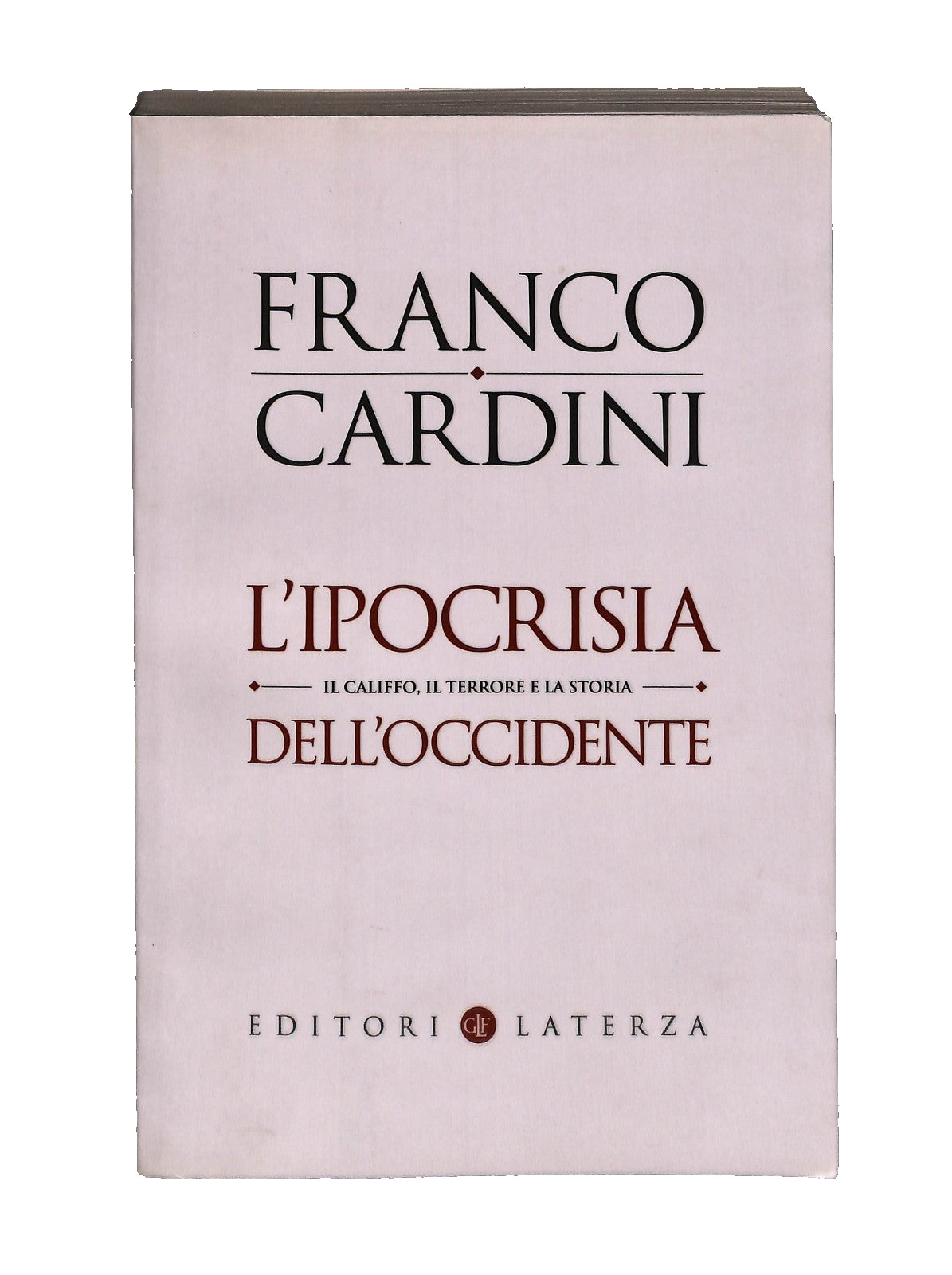 EBOND L Ipocrisia Dell Occidente Franco Cardini Laterza Libro LI043636