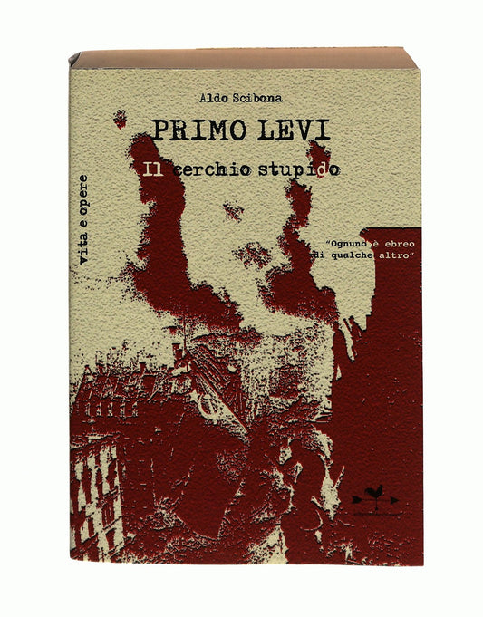 EBOND Primo Levi Il Cerchio Stupido A Scibona Edizioni Anordest Libro LI043660