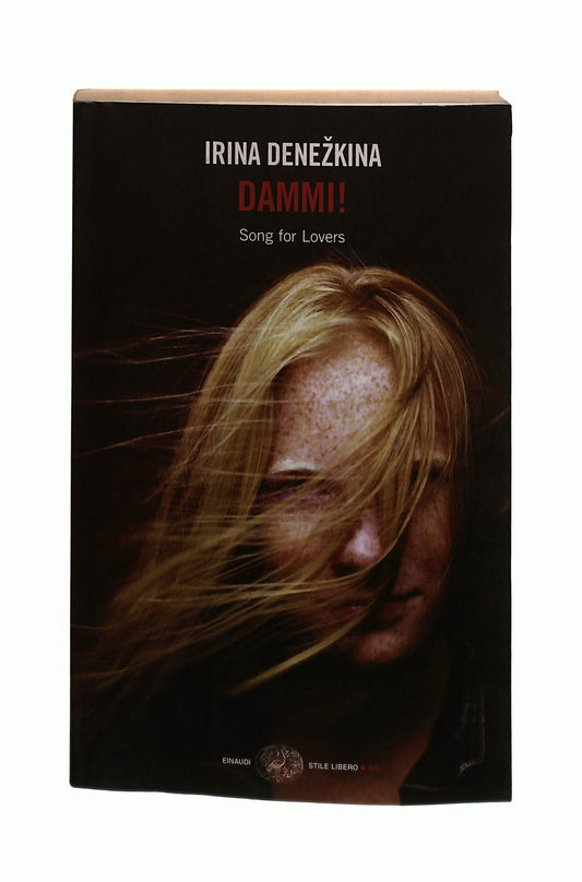 EBOND Dammi! Irina Denezkina Einaudi Libro LI043707