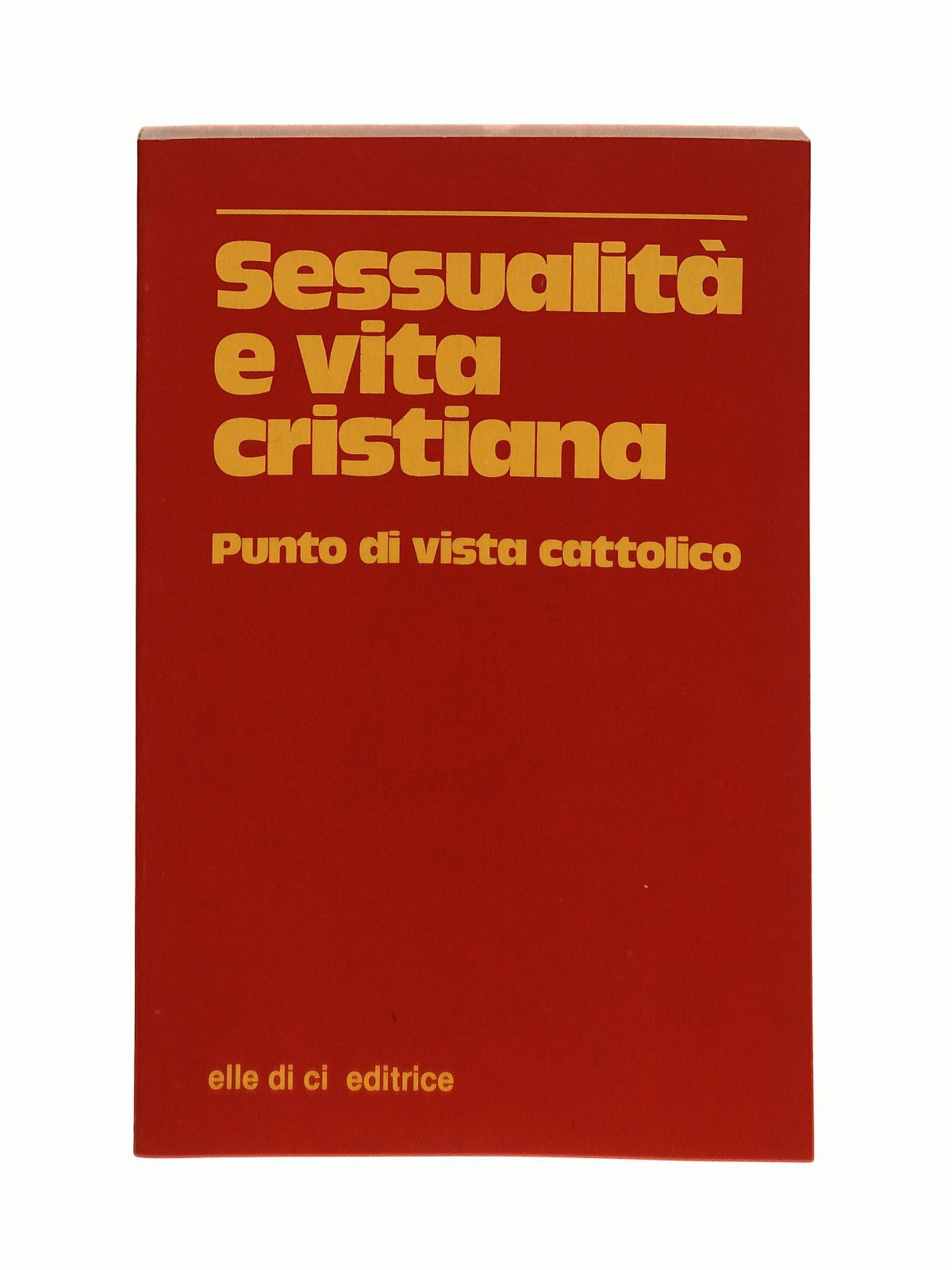 EBOND Sessualita e Vita Cristiana Elle Di Ci 1982 Libro LI043805