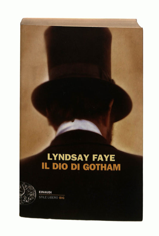 EBOND Il Dio Di Gotham Lyndsay Faye Einaudi Libro LI043852