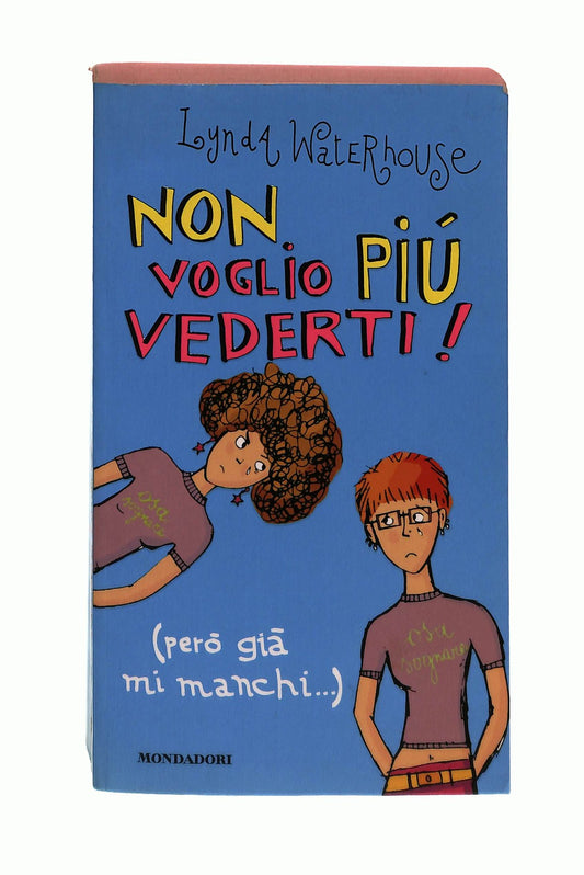 EBOND Non Voglio Piu Vederti! Lynda Waterhouse Mondadori Libro LI043876