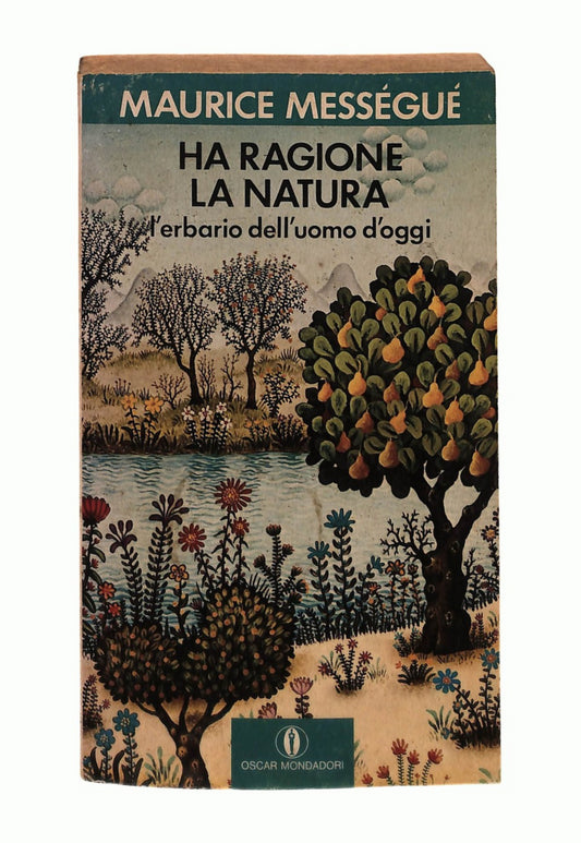 EBOND Ha Ragione La Natura Maurice Messegue Mondadori 1977 Libro LI043888