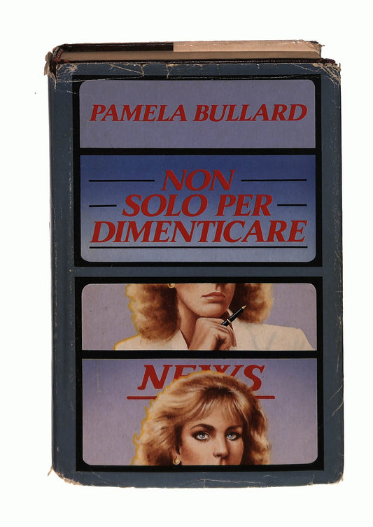 EBOND Non Solo Per Dimenticare Pamela Bullarde 1988 Libro LI043906