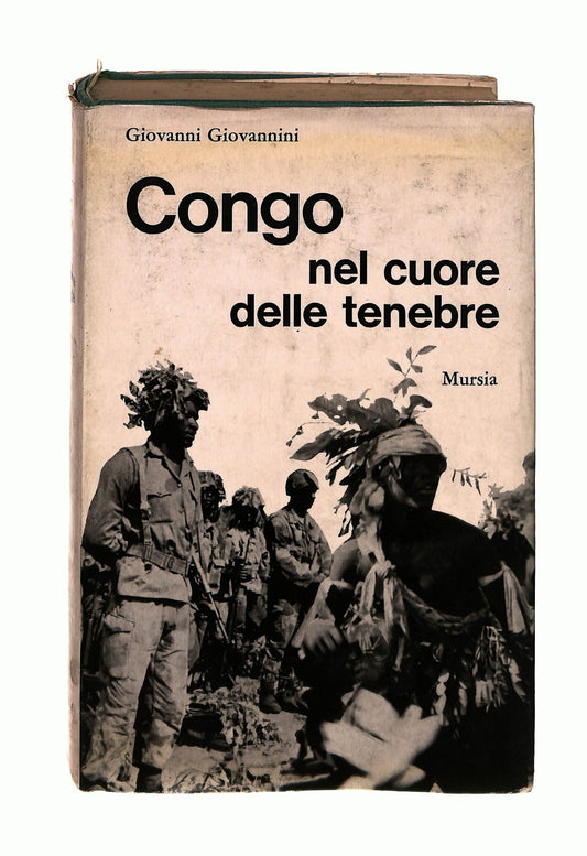EBOND Congo Nel Cuore Delle Tenebre G Giovannini Mursia Libro LI043908