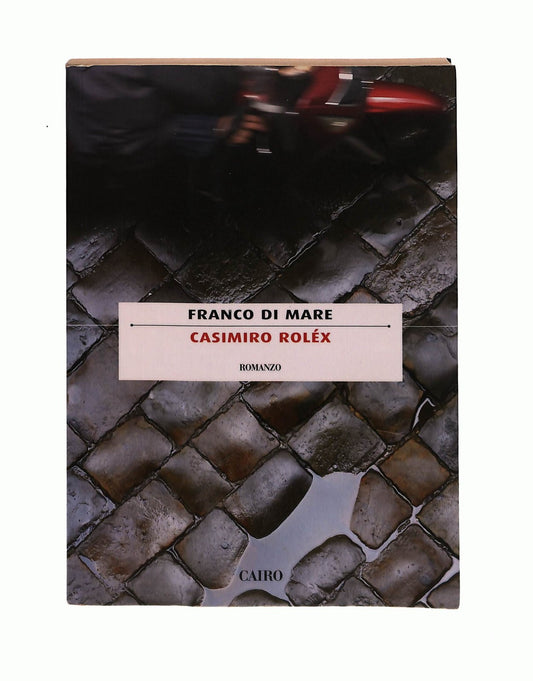EBOND Casimiro Rolex Franco Di Mare Cairo Libro LI043939