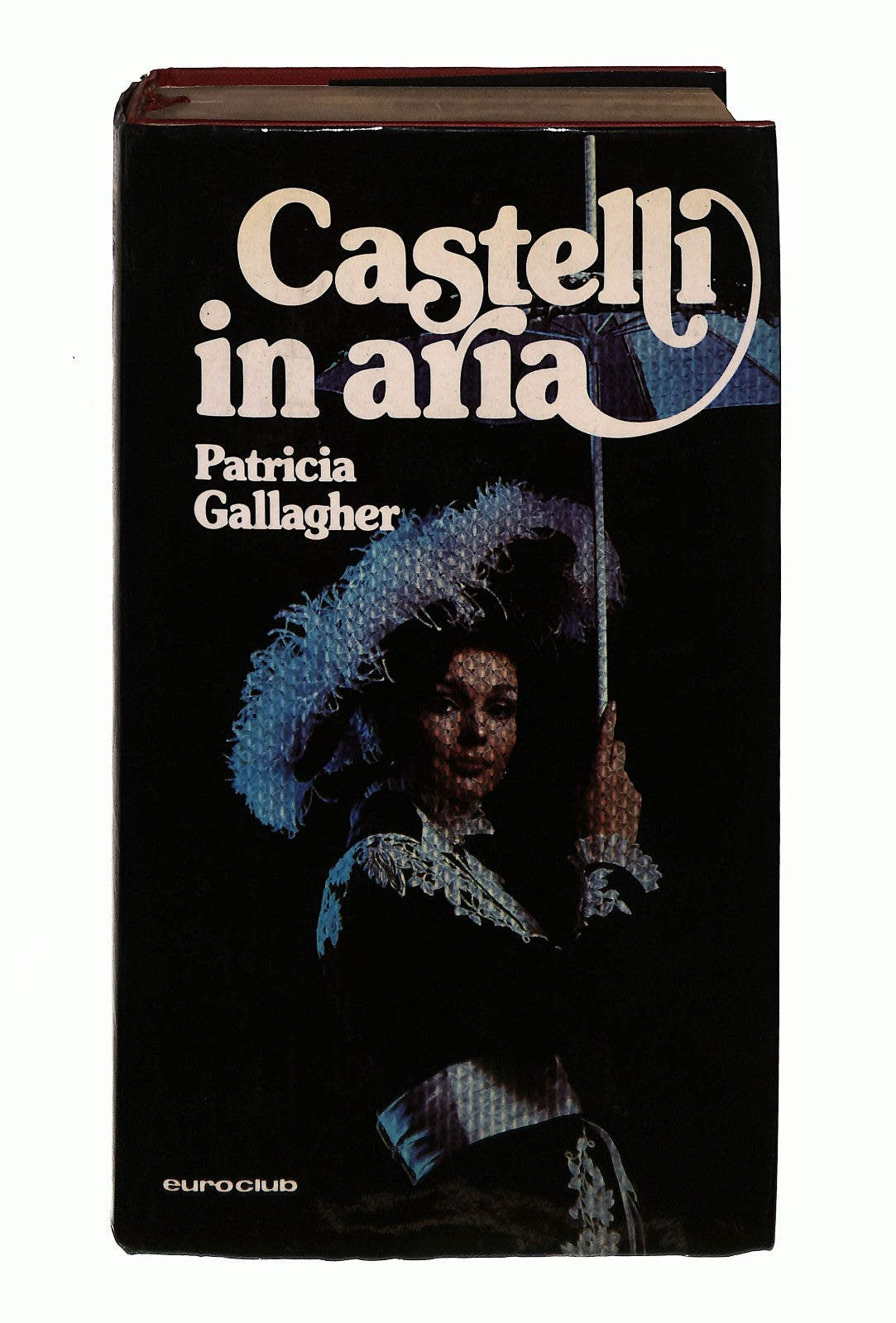 EBOND Castelli In Aria Patricia Gallagher Euroclub 1978 Libro LI044081