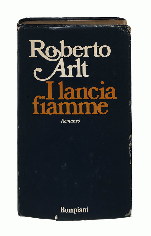 EBOND I Lanciafiamme Arlt Roberto Bompiani 1974 Libro LI044406