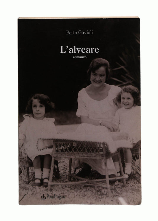 EBOND L Alveare Berto Gavioli Pendragon Libro LI044506