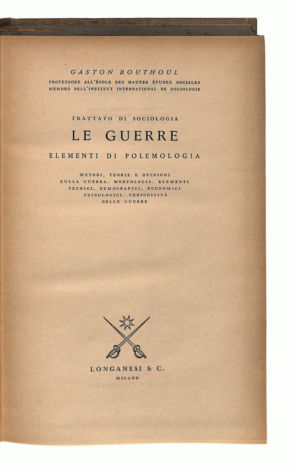 EBOND Le Guerre Gaston Bouthoul Longanesi 1961 Libro LI044728