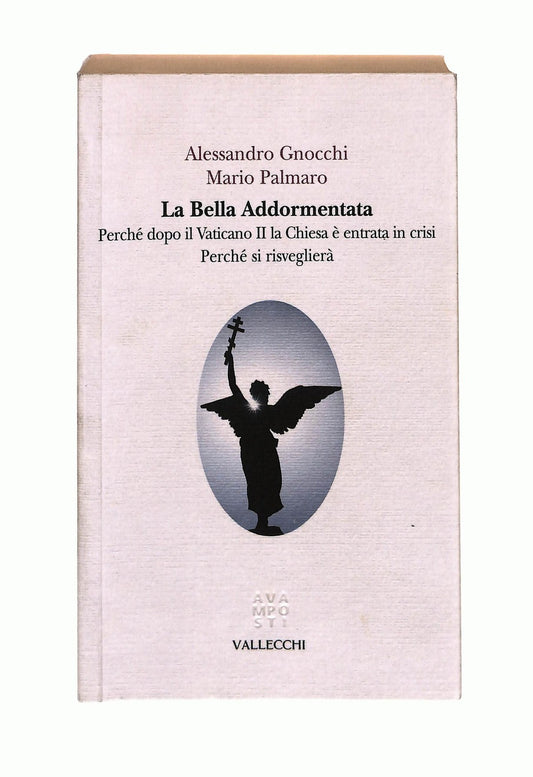 EBOND La Bella Addormentata A Gnocchi M Palmaro Vallecchi Libro LI044878
