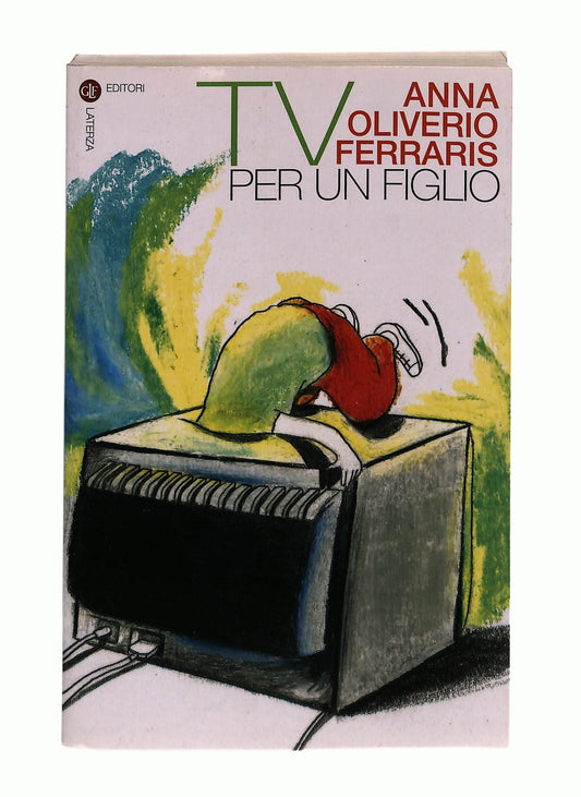 EBOND Tv Per Un Figlio Anna Oliverio Ferraris Laterza Libro LI044887