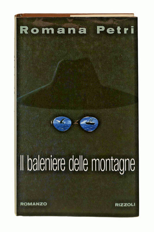 EBOND Il Baleniere Delle Montagne Romana Petri Rizzoli Libro LI044935