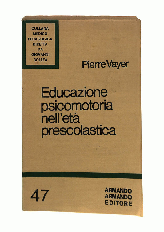 EBOND Educazione Psicomotoria Nell Eta Prescolastica P Vayer 1980 Libro LI044956