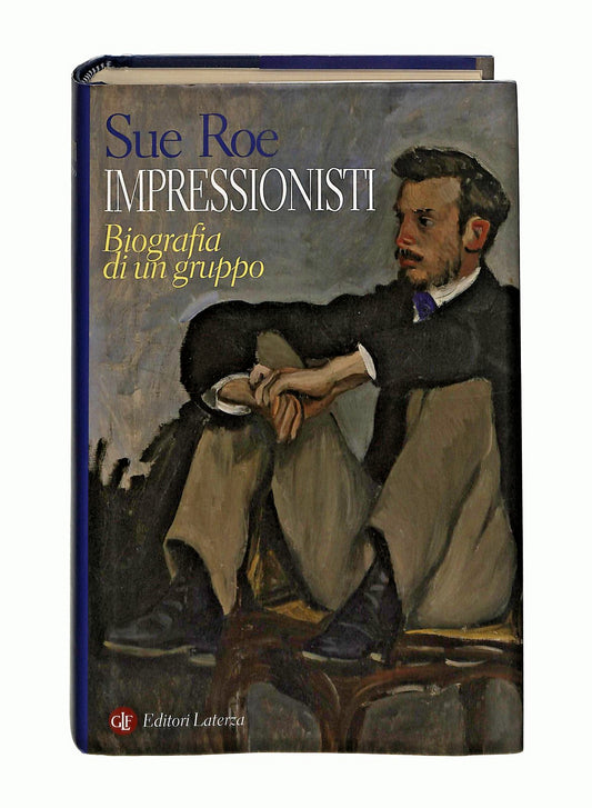 EBOND Impressionisti Sue Roe Laterza Libro LI044957